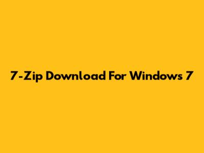7-Zip Download For Windows 7