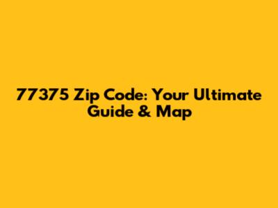 77375 Zip Code: Your Ultimate Guide & Map