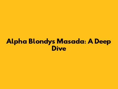 Alpha Blondy's Masada: A Deep Dive