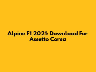 Alpine F1 2021: Download For Assetto Corsa