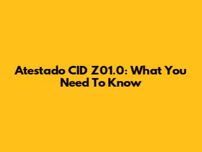 Atestado CID Z01.0: What You Need To Know