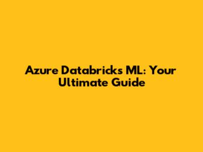 Azure Databricks ML: Your Ultimate Guide