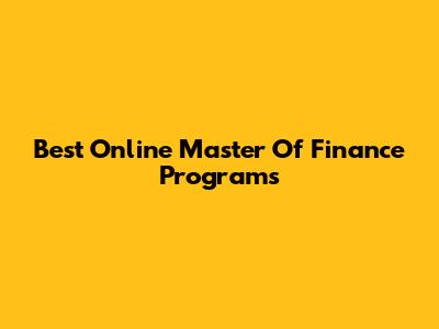 Best Online Master Of Finance Programs