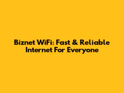 Biznet WiFi: Fast & Reliable Internet For Everyone