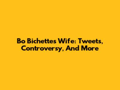 Bo Bichette's Wife: Tweets, Controversy, And More