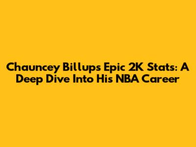 Chauncey Billups' Epic 2K Stats: A Deep Dive Into His NBA Career