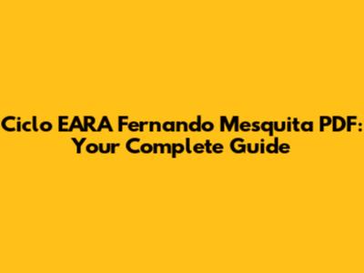 Ciclo EARA Fernando Mesquita PDF: Your Complete Guide