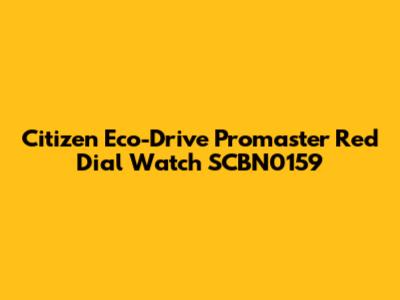 Citizen Eco-Drive Promaster Red Dial Watch SCBN0159
