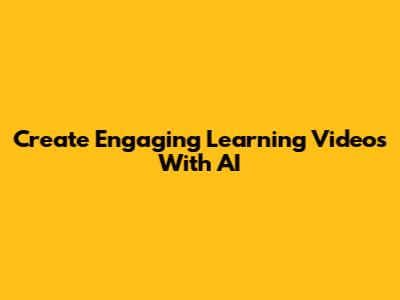Create Engaging Learning Videos With AI