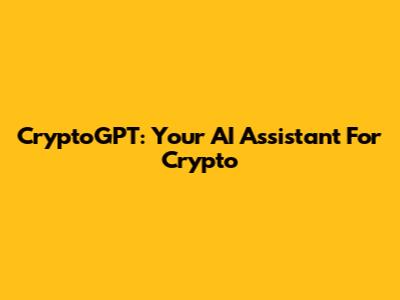 CryptoGPT: Your AI Assistant For Crypto