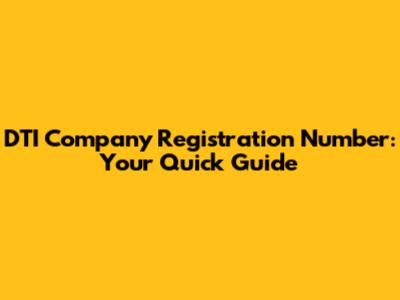 DTI Company Registration Number: Your Quick Guide
