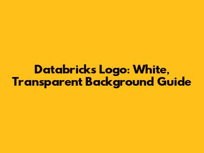 Databricks Logo: White, Transparent Background Guide