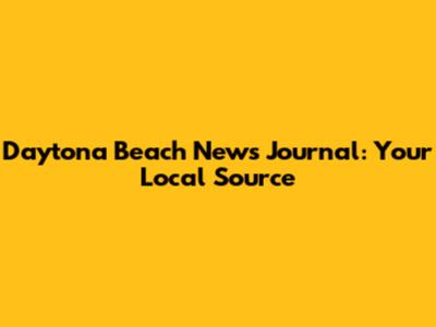 Daytona Beach News Journal: Your Local Source