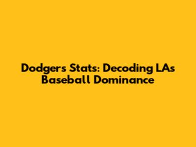 Dodgers Stats: Decoding LA's Baseball Dominance