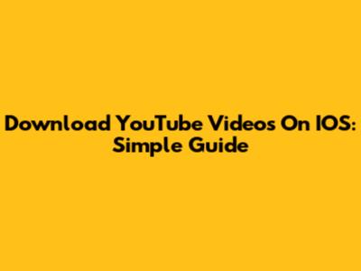 Download YouTube Videos On IOS: Simple Guide