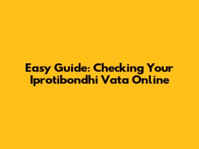 Easy Guide: Checking Your Iprotibondhi Vata Online
