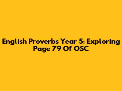 English Proverbs Year 5: Exploring Page 79 Of OSC