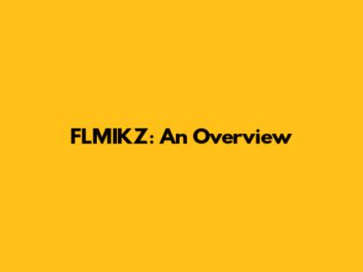 FLMIKZ: An Overview