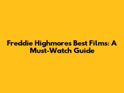 Freddie Highmore's Best Films: A Must-Watch Guide