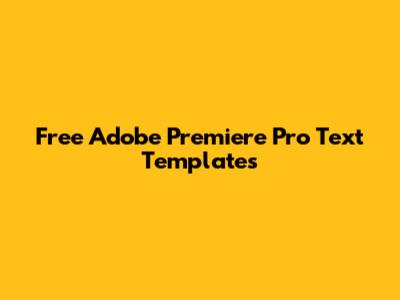 Free Adobe Premiere Pro Text Templates