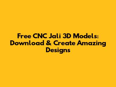 Free CNC Jali 3D Models: Download & Create Amazing Designs