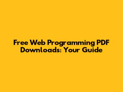 Free Web Programming PDF Downloads: Your Guide