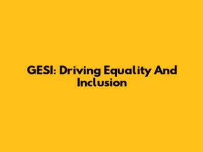 GESI: Driving Equality And Inclusion