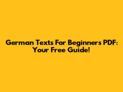 German Texts For Beginners PDF: Your Free Guide!