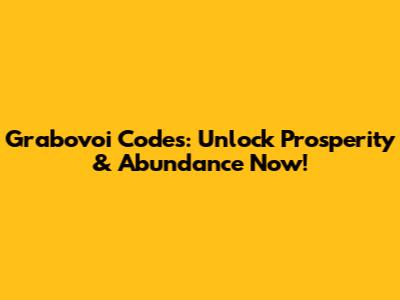 Grabovoi Codes: Unlock Prosperity & Abundance Now!