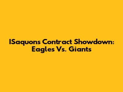 I'Saquon's Contract Showdown: Eagles Vs. Giants