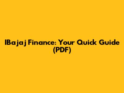 IBajaj Finance: Your Quick Guide (PDF)