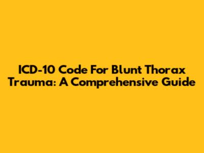 ICD-10 Code For Blunt Thorax Trauma: A Comprehensive Guide