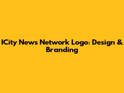 ICity News Network Logo: Design & Branding
