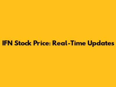 IFN Stock Price: Real-Time Updates