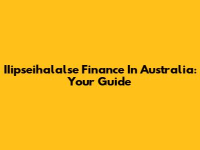 IIipseihalalse Finance In Australia: Your Guide