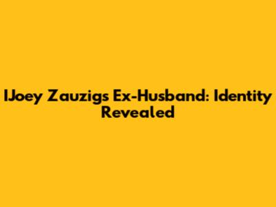 IJoey Zauzig's Ex-Husband: Identity Revealed