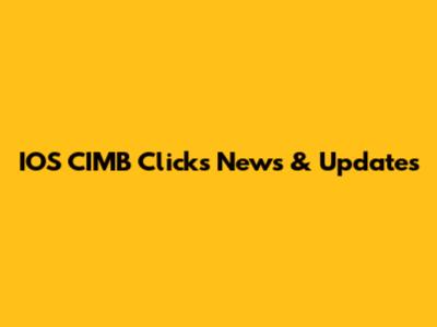IOS CIMB Clicks News & Updates