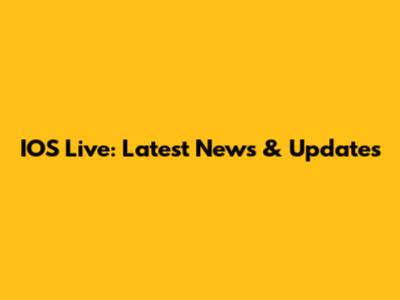 IOS Live: Latest News & Updates