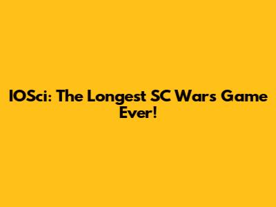 IOSci: The Longest SC Wars Game Ever!
