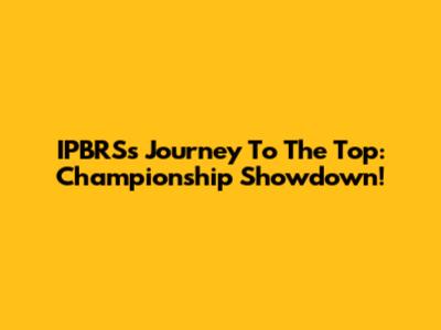 IPBRS's Journey To The Top: Championship Showdown!