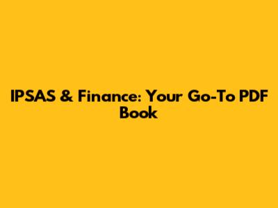 IPSAS & Finance: Your Go-To PDF Book