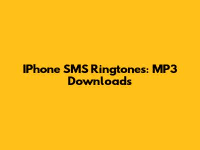 IPhone SMS Ringtones: MP3 Downloads