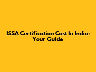 ISSA Certification Cost In India: Your Guide