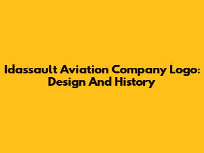 Idassault Aviation Company Logo: Design And History