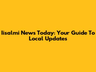 Iisalmi News Today: Your Guide To Local Updates