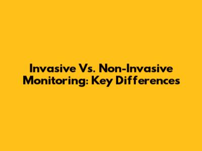 Invasive Vs. Non-Invasive Monitoring: Key Differences
