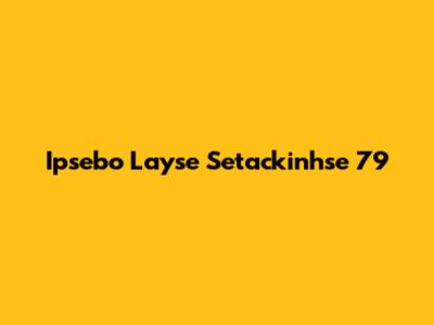 Ipsebo Layse Setackinhse 79