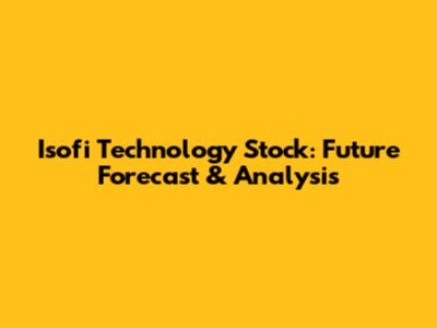Isofi Technology Stock: Future Forecast & Analysis