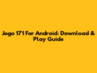 Jogo 171 For Android: Download & Play Guide