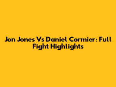 Jon Jones Vs Daniel Cormier: Full Fight Highlights